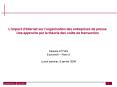 Limpact dInternet sur lorganisation des entreprises de presse Une approche par la thorie des cots de PowerPoint PPT Presentation