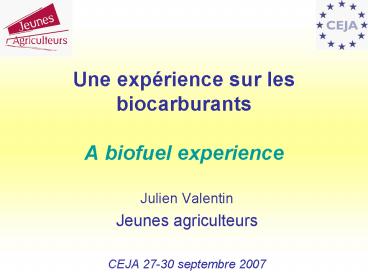 Une exprience sur les biocarburants A biofuel experience