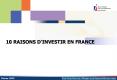 10 RAISONS DINVESTIR EN FRANCE PowerPoint PPT Presentation