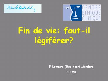 Fin de vie: fautil lgifrer