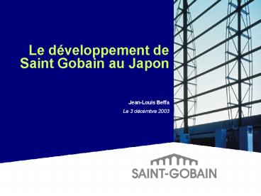 Le dveloppement de Saint Gobain au Japon