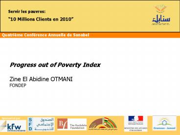 Progress out of Poverty Index Zine El Abidine OTMANI FONDEP