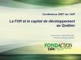 Confrence 2007 de lAIR La FSR et le capital de dveloppement au Qubec PowerPoint PPT Presentation