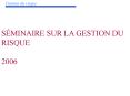 SMINAIRE SUR LA GESTION DU RISQUE PowerPoint PPT Presentation