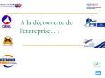A la dcouverte de lentreprise' PowerPoint PPT Presentation