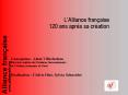 LAlliance franaise 120 ans aprs sa cration PowerPoint PPT Presentation