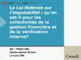 La Loi fdrale sur limputabilit: quen estil pour les collectivits de la gestion financire et de la vr PowerPoint PPT Presentation