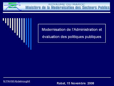 Modernisation de lAdministration et valuation des politiques publiques