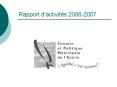 Rapport dactivits 20062007 PowerPoint PPT Presentation