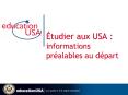 tudier aux USA : informations pralables au dpart PowerPoint PPT Presentation