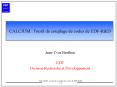CALCIUM : l'outil de couplage de codes de EDF-R PowerPoint PPT Presentation