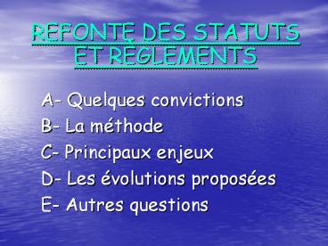 A- Quelques convictions