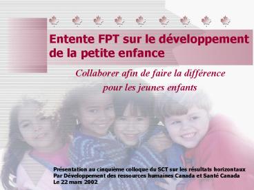 Entente FPT sur le dveloppement de la petite enfance