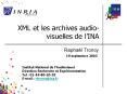 XML et les archives audiovisuelles de lINA PowerPoint PPT Presentation