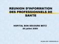 REUNION DINFORMATION DES PROFESSIONNELS DE SANTE PowerPoint PPT Presentation