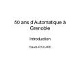 50 ans dAutomatique Grenoble PowerPoint PPT Presentation