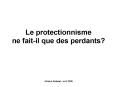Le protectionnisme ne faitil que des perdants PowerPoint PPT Presentation