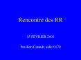 Rencontre des RR PowerPoint PPT Presentation