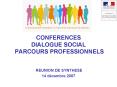 CONFERENCES DIALOGUE SOCIAL PARCOURS PROFESSIONNELS PowerPoint PPT Presentation