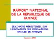 RAPPORT NATIONAL DE LA REPUBLIQUE DE GUINEE PowerPoint PPT Presentation