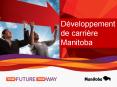 Dveloppement de carrire Manitoba PowerPoint PPT Presentation