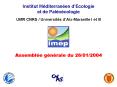 Institut Mditerranen d'Ecologie et de Palocologie UMR CNRS Universits dAixMarseille I et III Assembl PowerPoint PPT Presentation