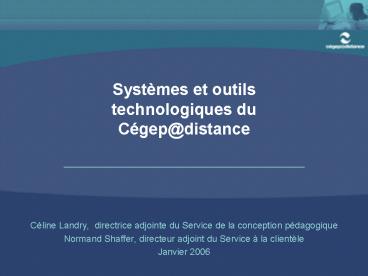 Systmes et outils technologiques du Cgepdistance