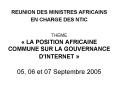 REUNION DES MINISTRES AFRICAINS EN CHARGE DES NTIC THEME LA POSITION AFRICAINE COMMUNE SUR LA GOUVER PowerPoint PPT Presentation