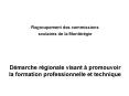 Regroupement des commissions scolaires de la Montrgie Dmarche rgionale visant promouvoir la formatio PowerPoint PPT Presentation
