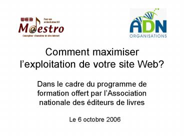 Comment maximiser lexploitation de votre site Web