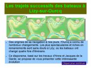 Les trajets successifs des bateaux 