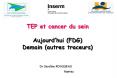 TEP et cancer du sein Aujourdhui FDG Demain autres traceurs PowerPoint PPT Presentation