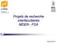 Projets de recherche interfacultaires MDEN FSA PowerPoint PPT Presentation