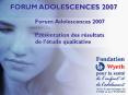 Forum Adolescences 2007 Prsentation des rsultats de ltude qualitative PowerPoint PPT Presentation