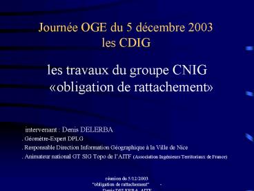 Journe OGE du 5 dcembre 2003 les CDIG