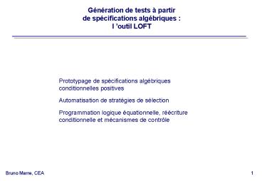 Gnration de tests partir de spcifications algbriques : loutil LOFT