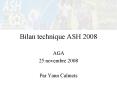 Bilan technique ASH 2008 PowerPoint PPT Presentation