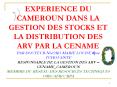 EXPERIENCE DU CAMEROUN DANS LA GESTION DES STOCKS ET LA DISTRIBUTION DES ARV PAR LA CENAME PAR DOCTEUR NGOKO MARIE LOUISE  PowerPoint PPT Presentation