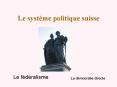 Le systme politique suisse PowerPoint PPT Presentation