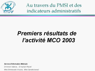 Au travers du PMSI et des indicateurs administratifs