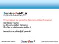 ServicePublic'fr Le portail de ladministration franaise PowerPoint PPT Presentation