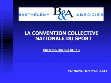 LA CONVENTION COLLECTIVE NATIONALE DU SPORT