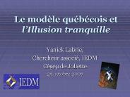 Le modle qubcois et lIllusion tranquille