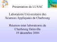 Prsentation du LUSAC Laboratoire Universitaire des Sciences Appliques de Cherbourg Runion inter labo PowerPoint PPT Presentation