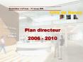 Plan directeur 2006 2010 PowerPoint PPT Presentation
