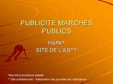 PUBLICITE MARCHES PUBLICS