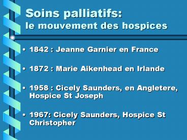 Soins palliatifs: le mouvement des hospices