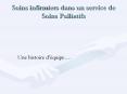 Soins infirmiers dans un service de Soins Palliatifs PowerPoint PPT Presentation
