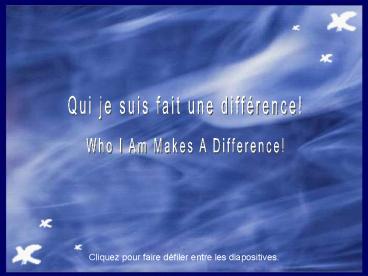 Qui je suis fait une diffrence