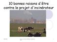 10 bonnes raisons d'tre contre le projet d'incinrateur PowerPoint PPT Presentation